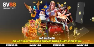 Nổ hũ Sv88